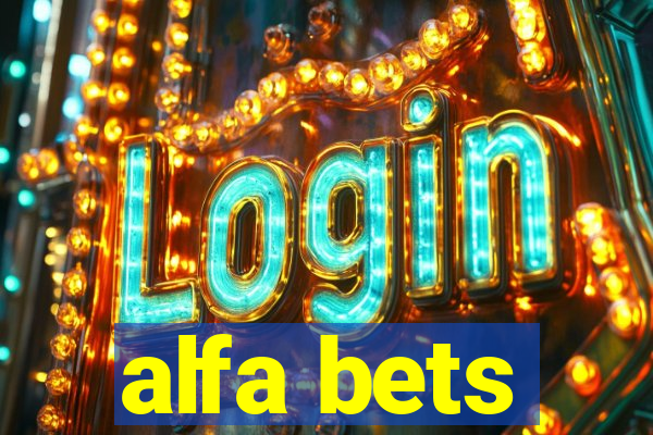 alfa bets